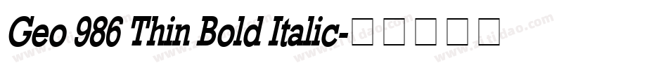 Geo 986 Thin Bold Italic字体转换